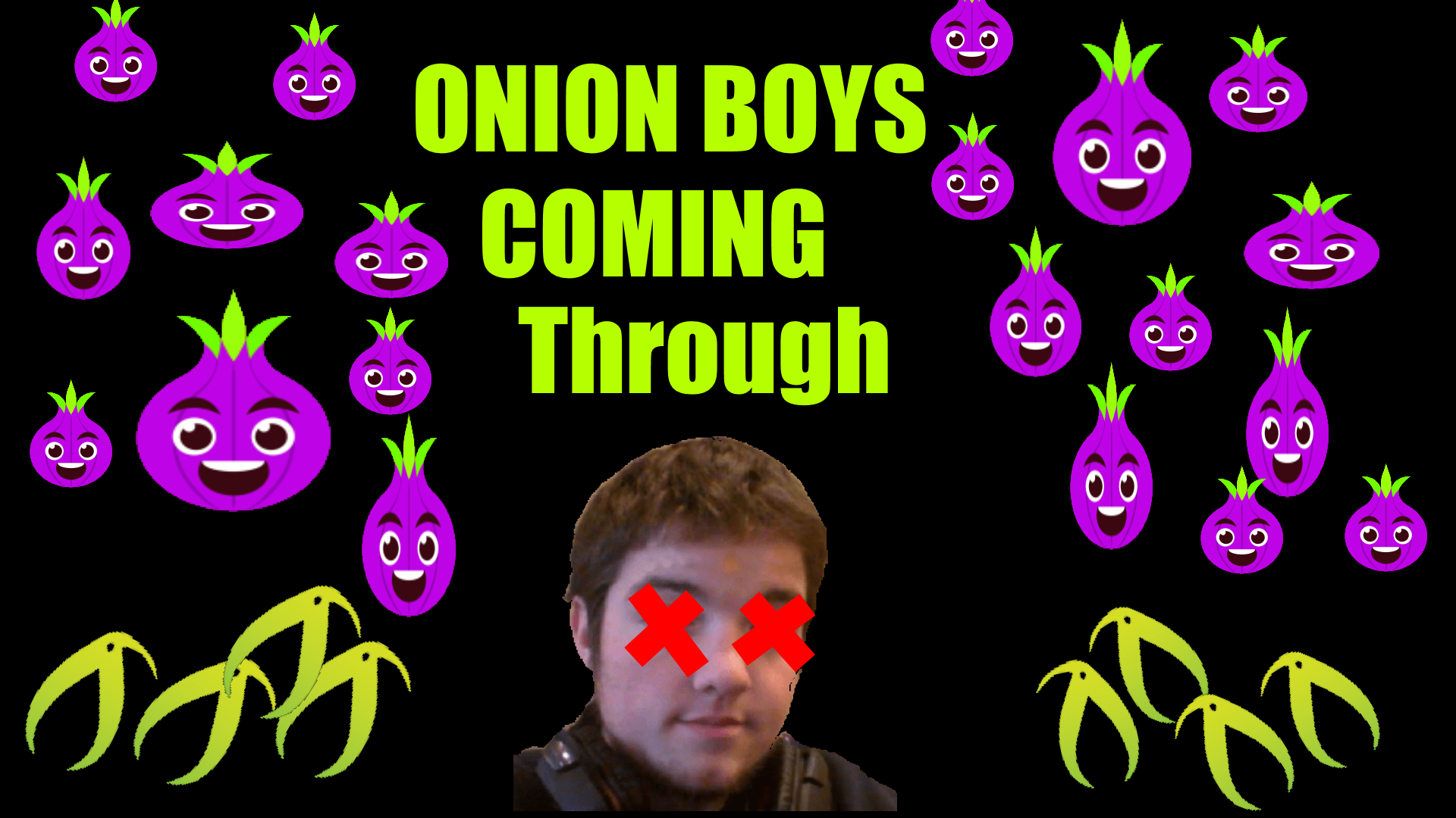 Onion boys coming.png