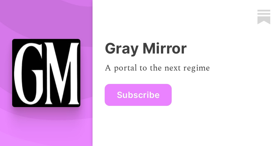 graymirror.substack.com